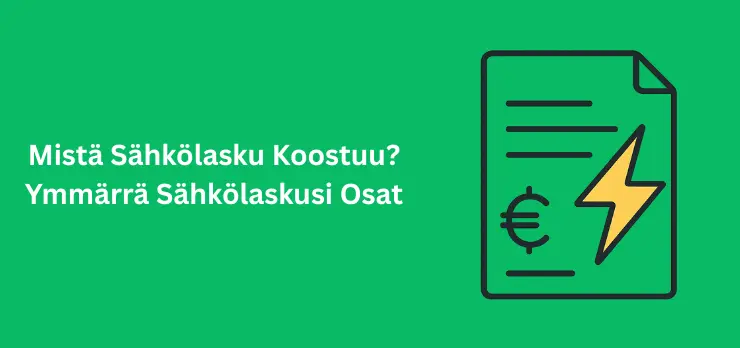 mistä sähkölasku koostuu